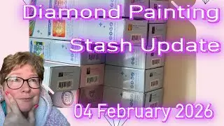 Diamond Painting Stash Update 04 February 2026
