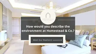 The Environment at Homestead & Co.