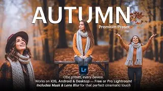 Autumn FREE Lightroom Preset! Autumn Cinematic Look (Before & After Included)