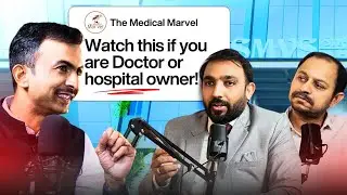 Doctors Only: Before You Start or Run a Hospital, Watch This.