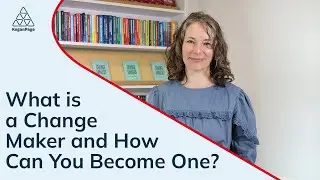 What is a change maker and how can you become one?