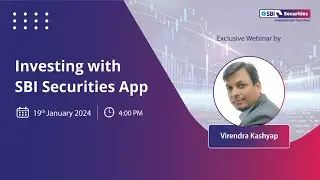 Investing with SBI Securities App | Webinar