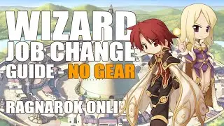 Wizard Job Change Guide NO GEAR - Ragnarok Online