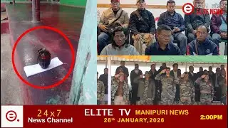 ELITE TV 2:00 PM  MANIPURI NEWS | 28th JANAURY 2026|| ELITE TV