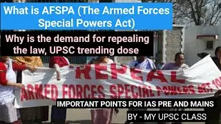 What is AFSPA (The Armed Forces Special Powers Act), Why is the demand for repealing the law