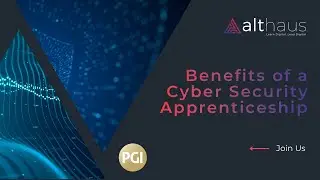 Benefits of a Cyber Security Apprenticeship with althaus