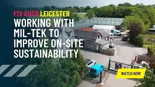 We Cut Our Waste Collections by 50% &ndash; How Fix Auto Leicester Became More Sustainable