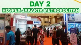 DAY 2! Hospex Jakarta Metropolitan 2024