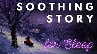 SOOTHING Story for Sleep: A Snowy Day in Primrose Hill | A Snowy Winter Story ❄️