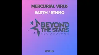 Mercurial Virus - Earth / Ethno (Original Mixes) (Beyond The Stars Recordings) (BTSR275)