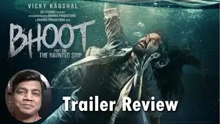 Bhoot Trailer review by Saahil Chandel | Vicky Kaushal | Bhumi Pednekar