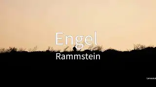 Engel - Rammstein (Lyrics)