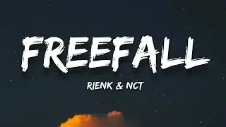 RIENK & NCT - Freefall (Lyrics)