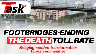 THE TASK: Footbridges&mdash;Ending The Death Toll Rate On The Streets.