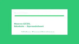 Video Esercitazione n.1 - Nuova ICDL/ECDL - Spreadsheet