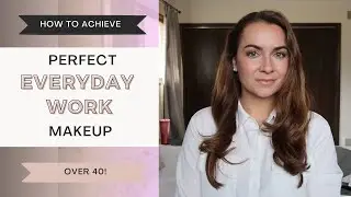 Perfect Everyday Work Makeup over 40 | #everydaymakeup #beautyover40