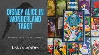 Disney Alice in Wonderland Tarot by Minerva Siegel and Lisa Vannina - Deck Exploration
