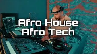 Afro House - Afro tech 2026 Mix