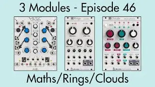 3 Modules #46: Maths, Rings, Clouds