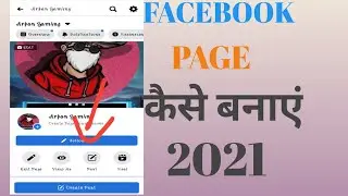 How to create Facebook page 2021 // Facebook page kaise banaye!! ARPAN TECHNICAL