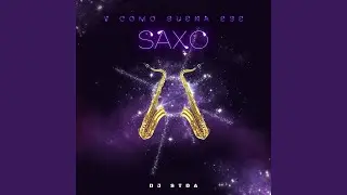 Y Como Suena Ese Saxo