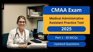 CMAA Medical Administrative Assistant Practice Test 2025 Part 2 &ndash; NHA Questions & Answers
