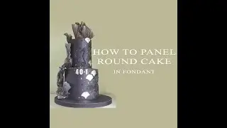 How to panel round cake in fondant
