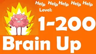 Brain Up Game All Levels 1 - 200 Gameplay Walkthrough | (IOS - Android) | ALL SOLVED PUZZLE |