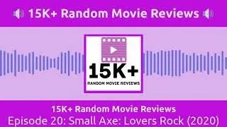 Episode 20: Small Axe: Lovers Rock (2020)