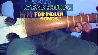 Rabab learning chords with some Indian songs, how to play chords, Rubab learning.