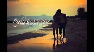 Right Here Waiting - A.Rod, DeLeerium & Cedrit