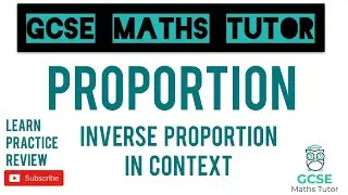 Inverse Proportion in Context | Rate of Output | GCSE Maths Tutor