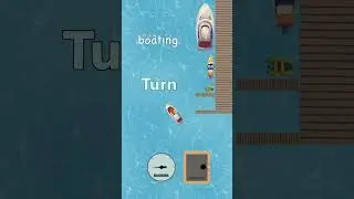 How to DOCK a BOAT 2