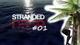 🏝️ STRANDED DEEP - Ich hab Wasser und ne Kartoffel!
