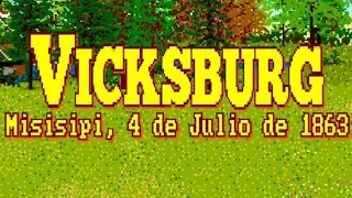 Warlet: Guerra Civil Americana - Campa&ntilde;a Unionista | Batalla de Vicksburg