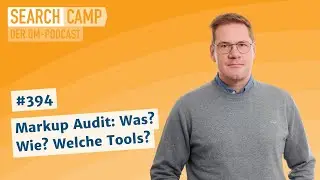 Markup Audit: Was? Wie? Welche Tools? [Search Camp 394]