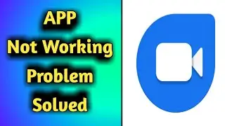 How to Fix Google Duo App Not Working Problem Solved