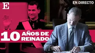 FELIPE VI, EN DIRECTO | La celebración de los 10 años de la coronación del rey | EL PAÍS
