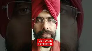 GST DATE EXTENDED NEW NOTIFICATIONS