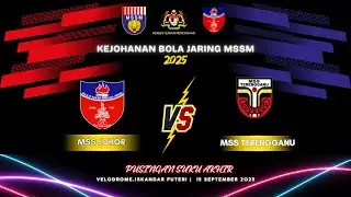 KEJOHANAN BOLA JARING MSSM 2025 (MSS JOHOR VS MSS TERENGGANU) BAWAH 18