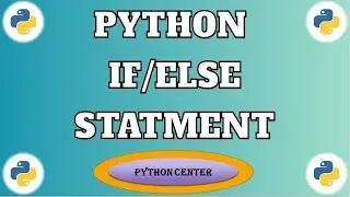 Python if/else statement | Python Center | Python Programing