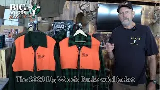 The 2023 Big Woods Bucks Wool Jacket | with Hal Blood
