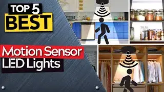 ✅ TOP 5 Best Motion Sensor LED Light: Today&rsquo;s Top Picks