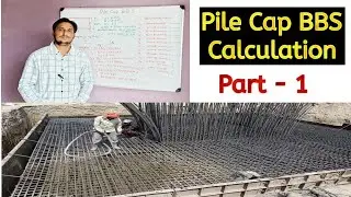 Pile Cap BBS Step by Step | BBS for Pile Cap (Part-1)