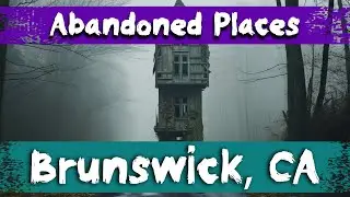 7 Abandoned Places in Brunswick, Canada