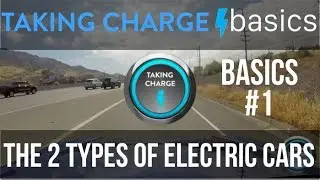 Electric Car Basics #1:  The Two Types of Electric Cars
