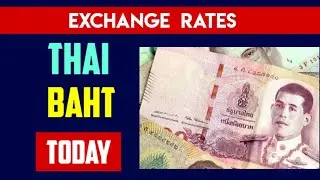 Thai Baht THB Currency Exchange Rates Today 22 June 2024 thai baht forex conversion rates
