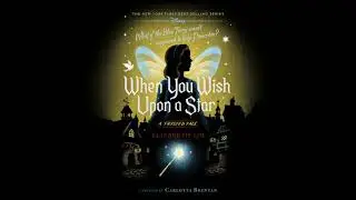 When You Wish Upon a Star: A Twisted Tale - Elizabeth Lim