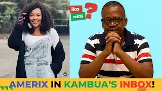 Amerix Sliding into Kambua&rsquo;s DMs: Simp Move or Alpha Shot?
