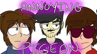 ANNOYING PIGEON Shitpost // Animation Meme ft: Mau, Udysof, Daymoo, Coppa, Nozzy, Chubbn and Elppa